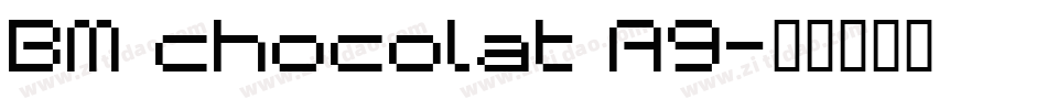 BM chocolat A9字体转换